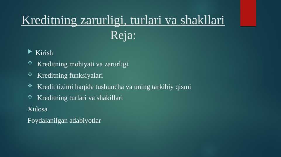 Kreditning zarurligi, turlari va shakllari
