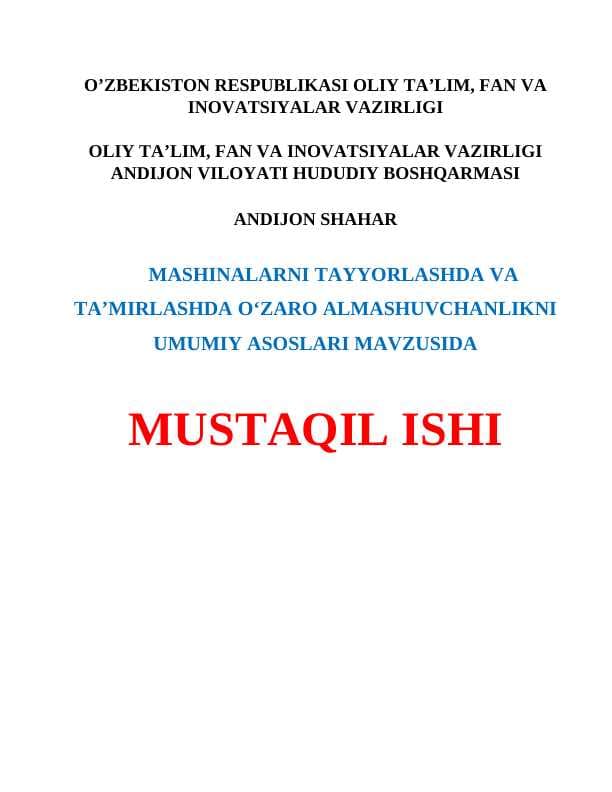 Mashinalarni tayyorlashda va ta’mirlashda o‘zaro almashuvchanlikni umumiy asoslari