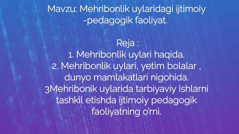 Mehribonlik uylaridagi Ijtimoiy -pedagogik faoliyat.