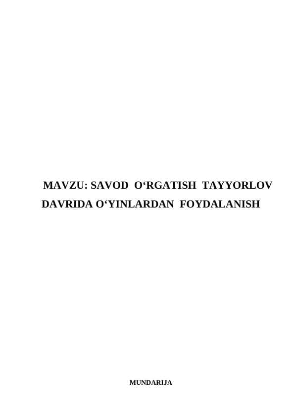 SAVOD  O‘RGATISH  TAYYORLOV  DAVRIDA O‘YINLARDAN  FOYDALANISH
