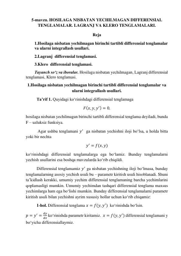HOSILAGA NISBATAN YECHILMAGAN DIFFERENSIAL  TENGLAMALAR. LAGRANJ VA KLERO TENGLAMALARI.