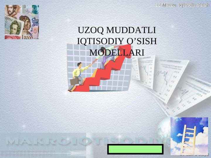 UZOQ MUDDATLI IQTISODIY O’SISH MODELLARI