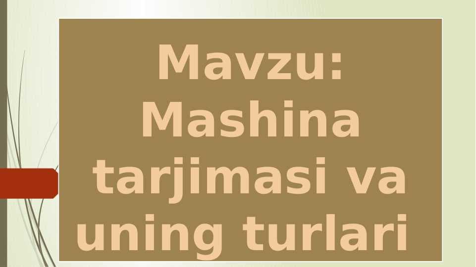 Mashina tarjimasi va uning turlari