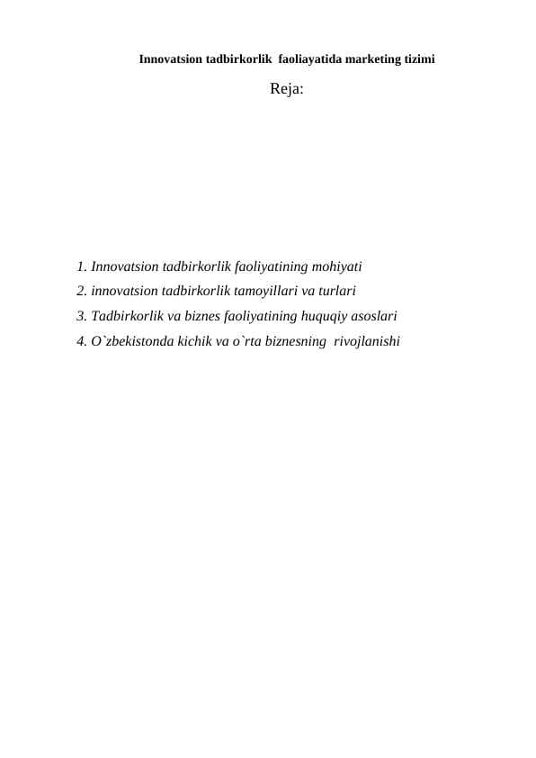 Innovatsion tadbirkorlik  faoliayatida marketing tizimi