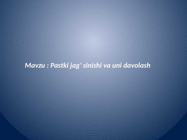 Pastki jag' sinishi