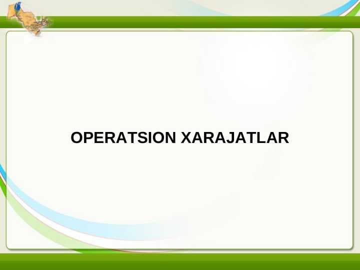 OPERATSION XARAJATLAR