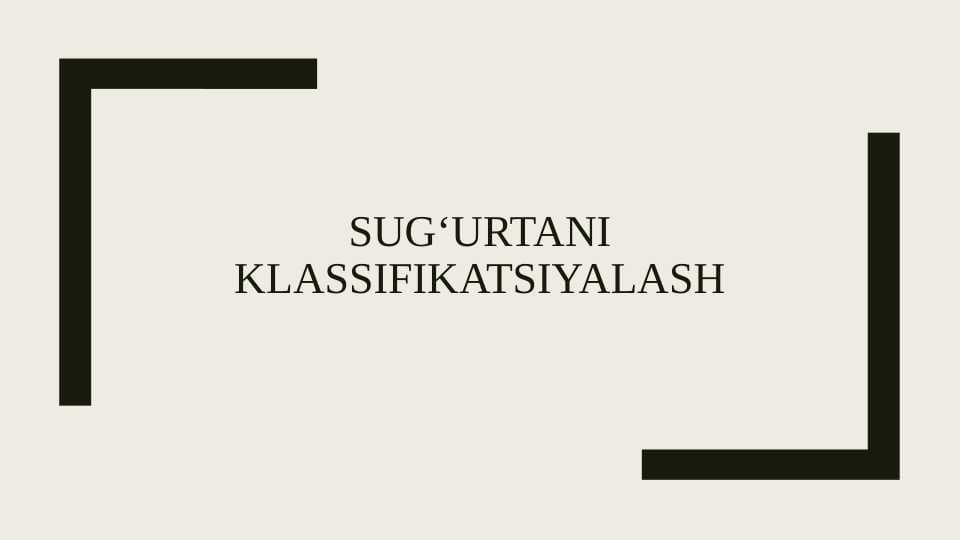 Sugʻurtani klassifikatsiyalash