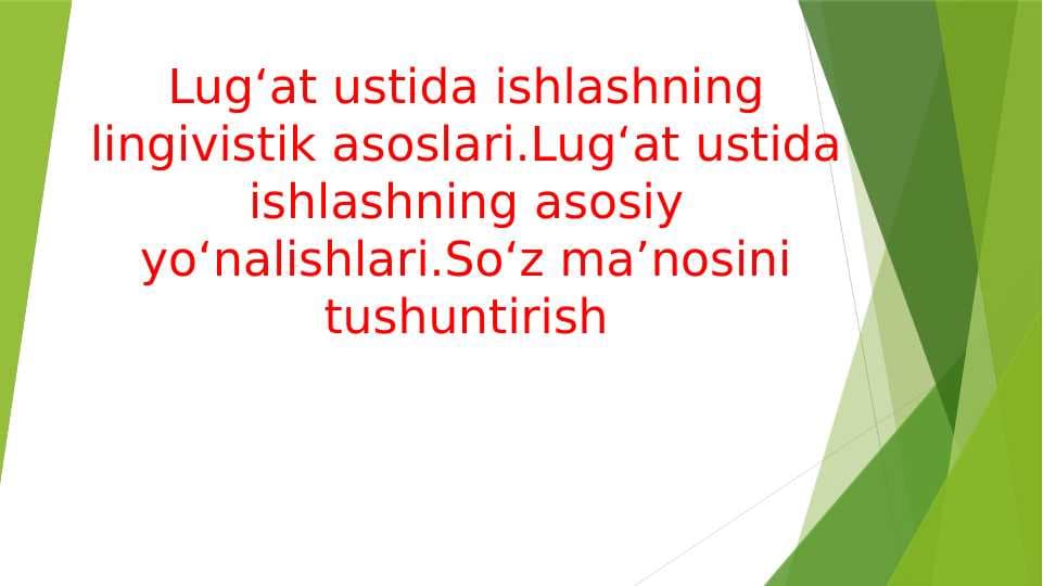Lugʻat ustida ishlashning lingivistik asoslari