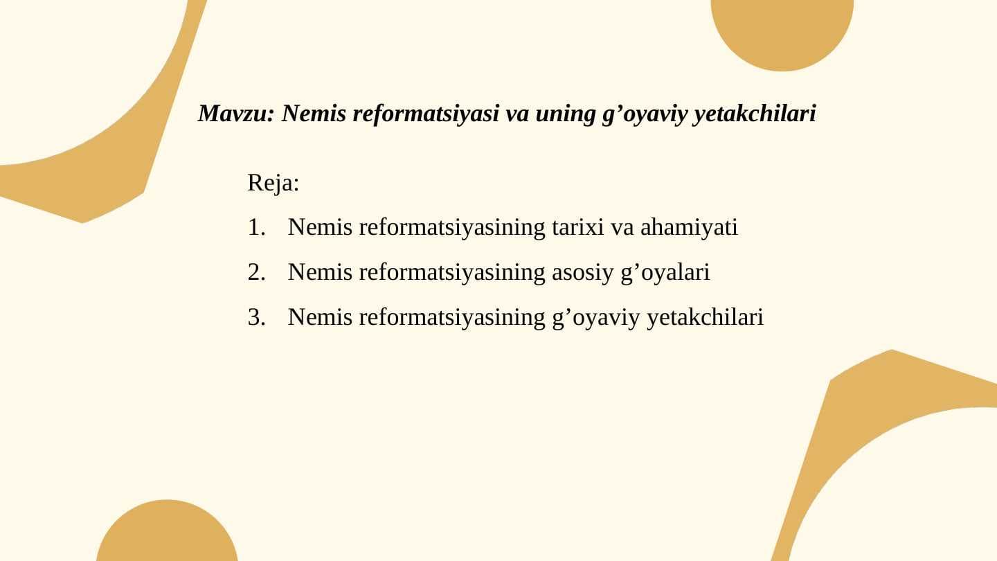 Nemis reformatsiyasi va uning g’oyaviy yetakchilari