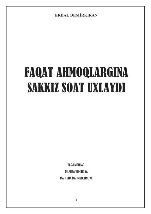 Faqat ahmoqlargina sakkiz soat uxlaydi