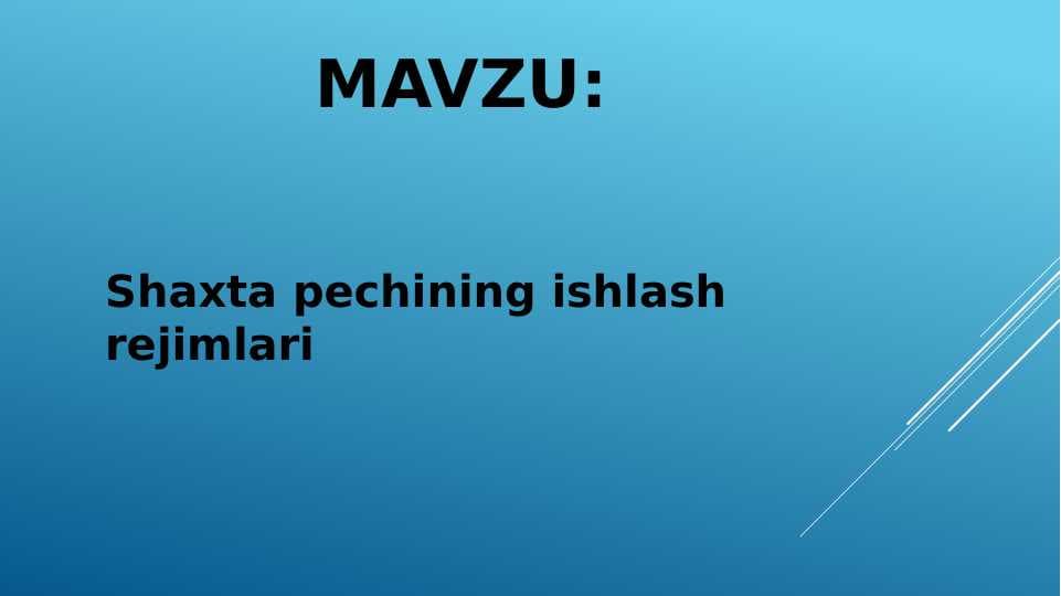 Shaxta pechining ishlash rejimlari