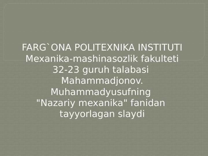 Statika.Markaziy vint oʻq