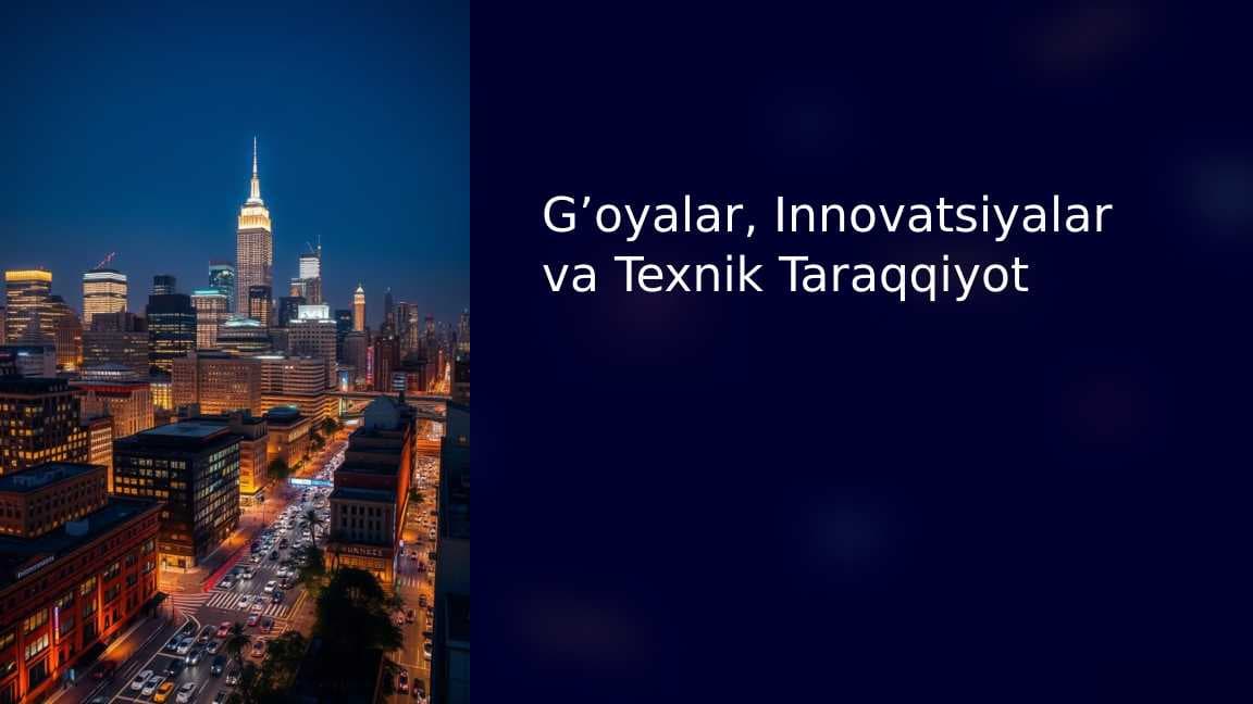 G’oyalar, Innovatsiyalar va Texnik Taraqqiyot