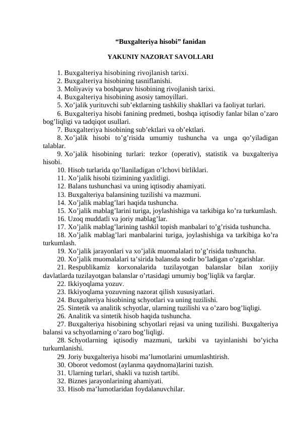 “Buxgalteriya hisobi” fanidan   YAKUNIY NAZORAT SAVOLLARI