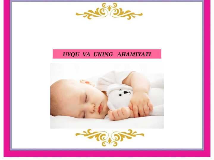 UYQU  VA  UNING   AHAMIYATI
