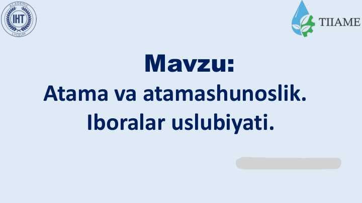 Atama va atamashunoslik. Iboralaruslubiyati