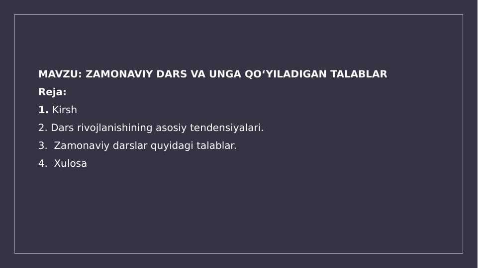 ZAMONAVIY DARS VA UNGA QO‘YILADIGAN TALABLAR