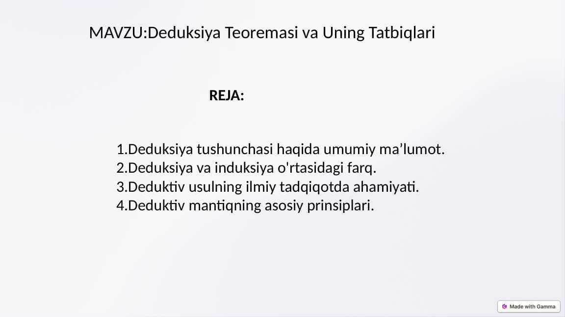 Deduksiya Teoremasi va Uning Tatbiqlari