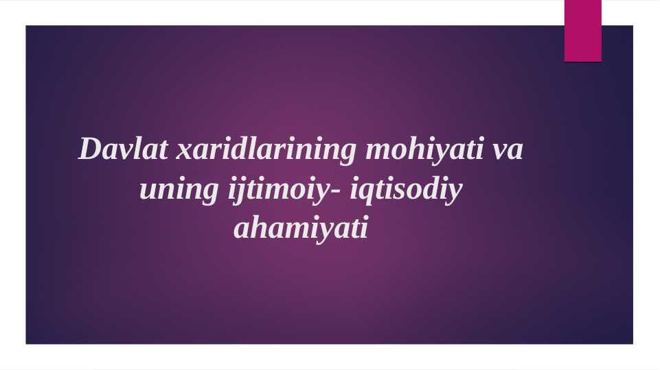 Davlat xaridlarining mohiyati
