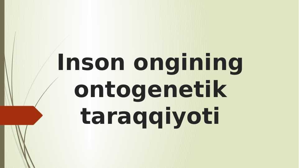 Inson ongining ontogenetik taraqqiyoti