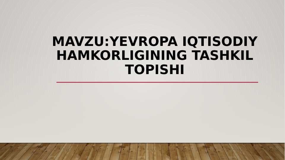 Yevropa iqtisodiy hamkorligining tashkil topishi