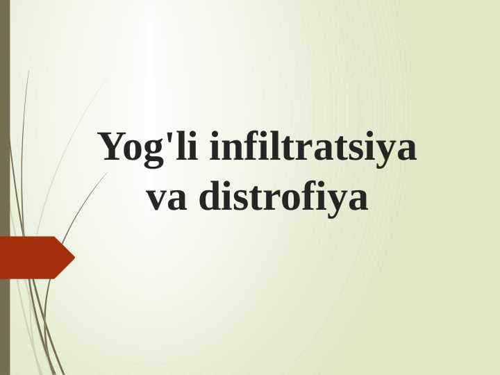 Yog'li infiltratsiya va distrofiya