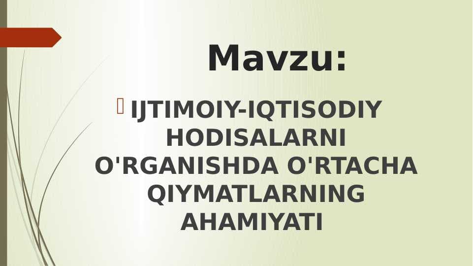 IJTIMOIY-IQTISODIY HODISALARNI O'RGANISHDA O'RTACHA QIYMATLARNING AHAMIYATI