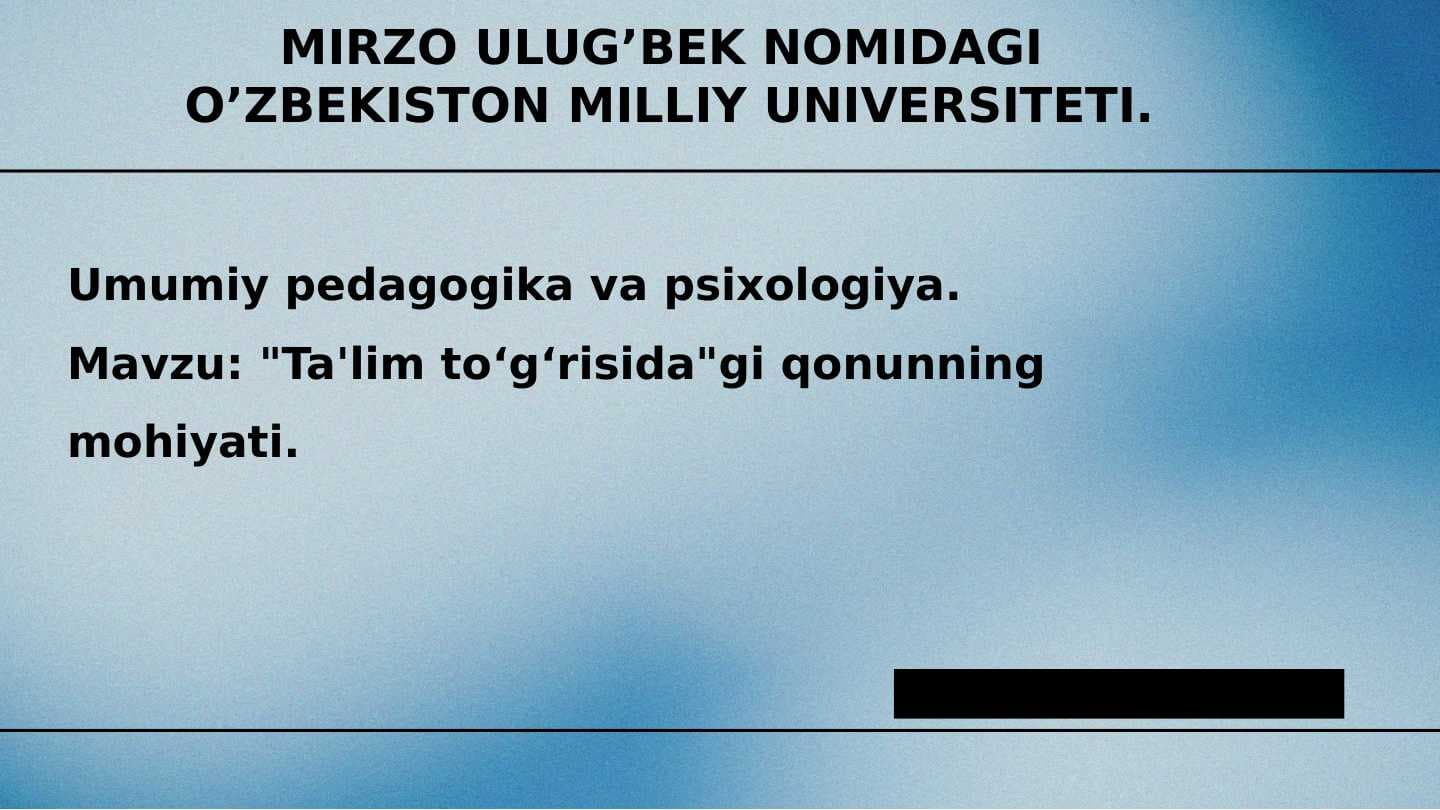 "Ta'lim toʻgʻrisida"gi qonunning mohiyati.