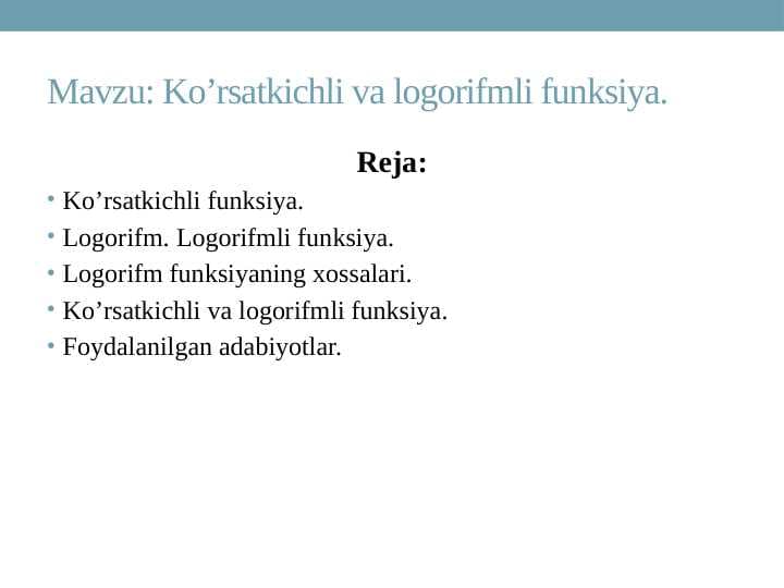 Ko’rsatkichli va logorifmli funksiya
