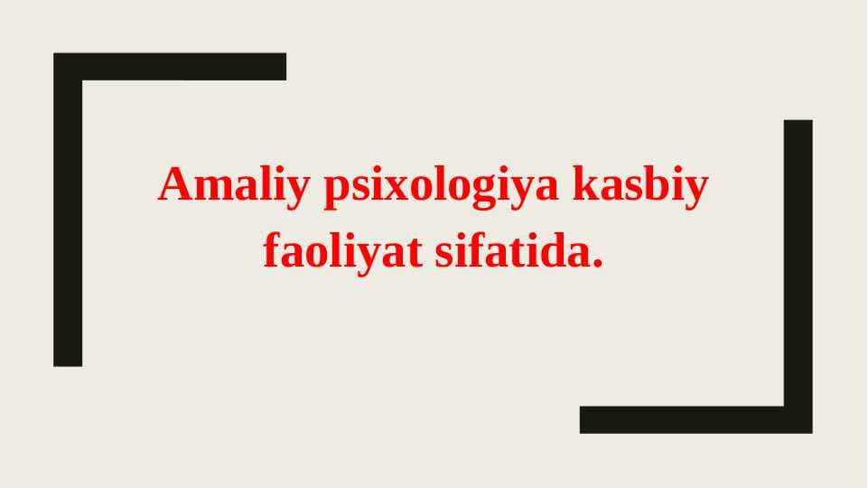 Amaliy psixologiya kasbiy faoliyat sifatida
