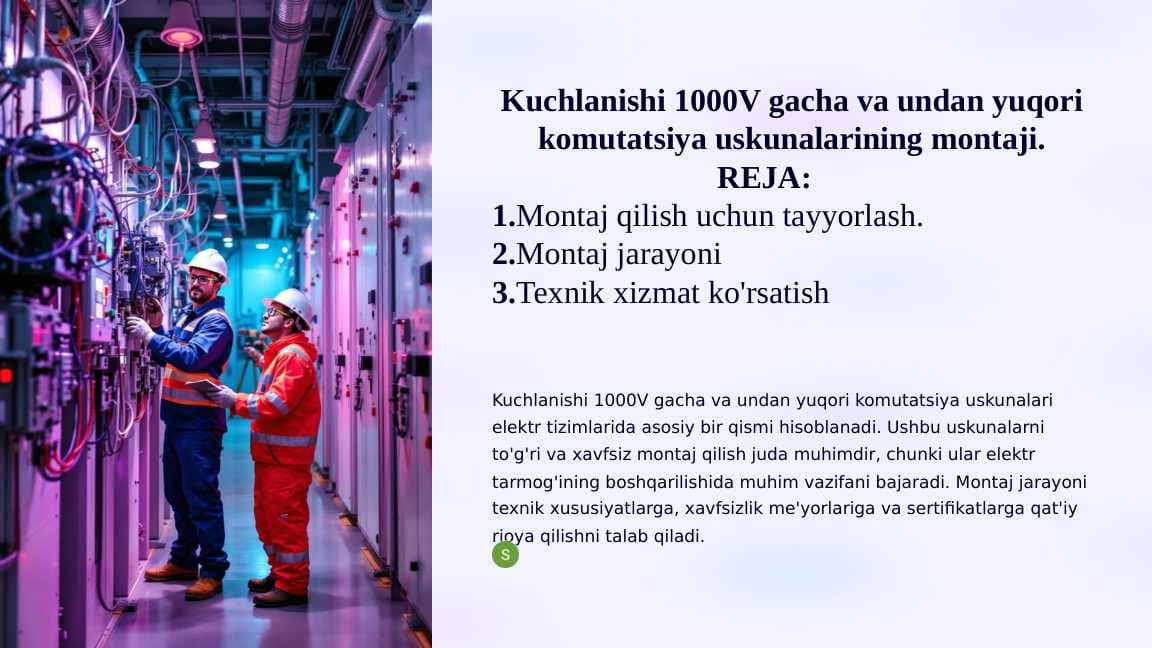 Kuchlanishi 1000V gacha va undan yuqori komutatsiya uskunalarining montaji.