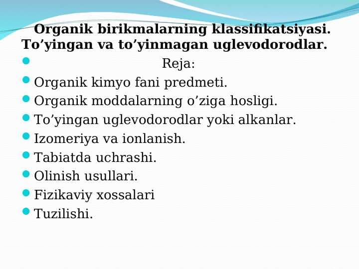 Organik birikmalarning klassifikatsiyasi. To’yingan va to’yinmagan uglevodorodlar.