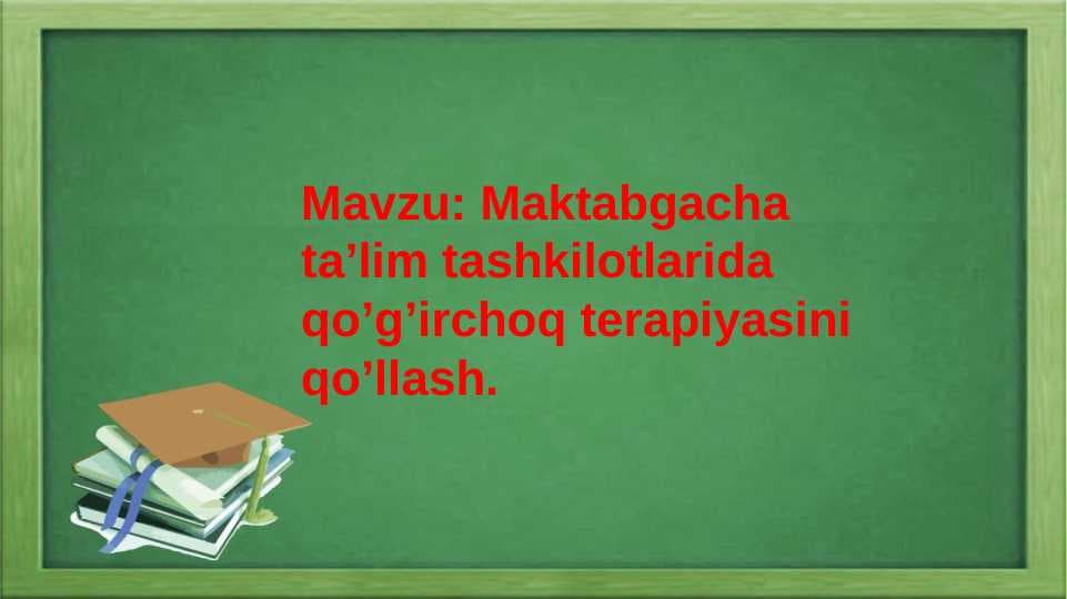 Maktabgacha taʼlim tashkilotlarida qoʻgʻirchoq terapiyasini qoʻllash