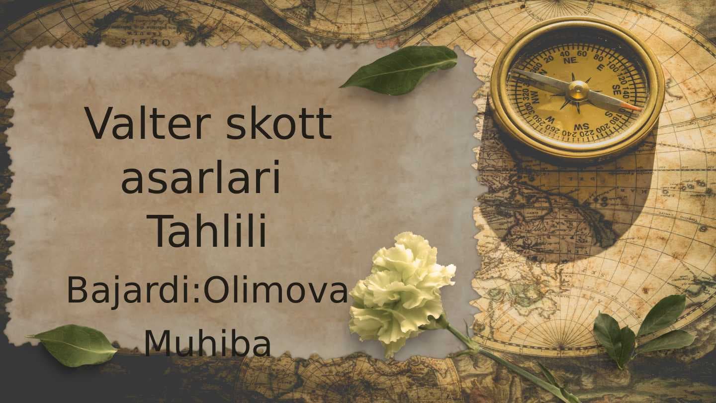 Valter skott asarlari  Tahlili