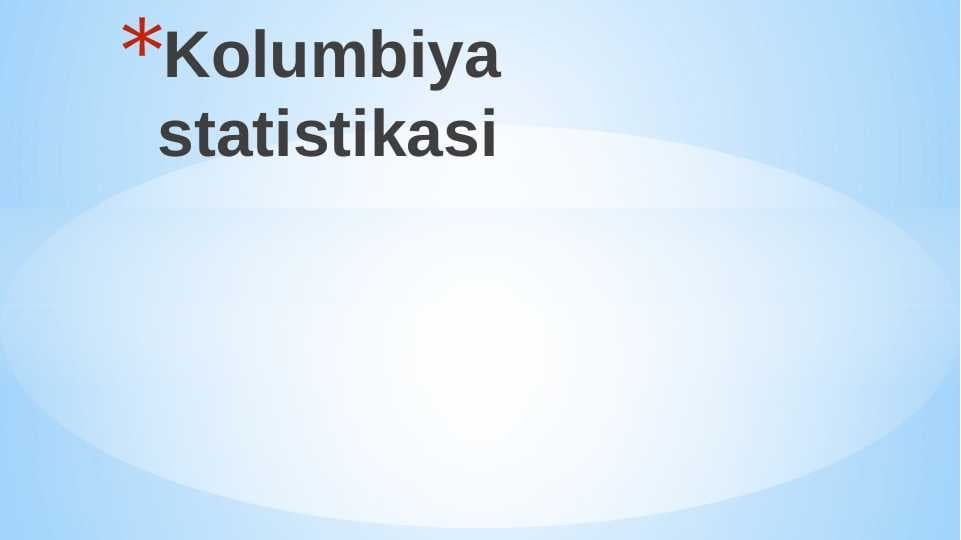 Kolumbiya statistikasiKolumbiya statistikasi