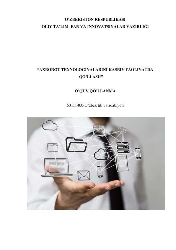 АХBОRОT TЕХNОLОGIYАLАRINI KASBIY FAOLIYATDA QO’LLASH
