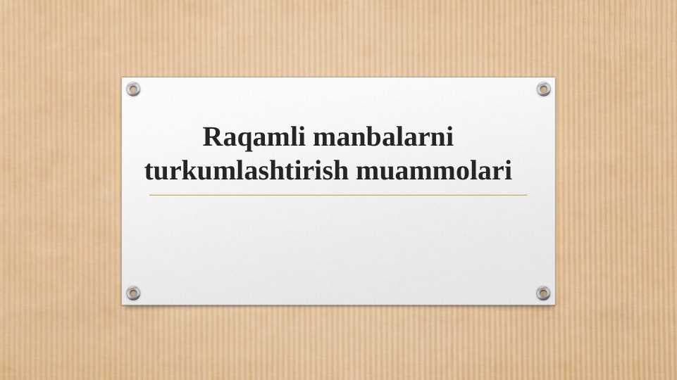 Raqamli manbalarni turkumlashtirish muammolari