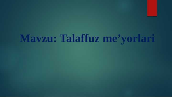 Talaffuz me’yorlari