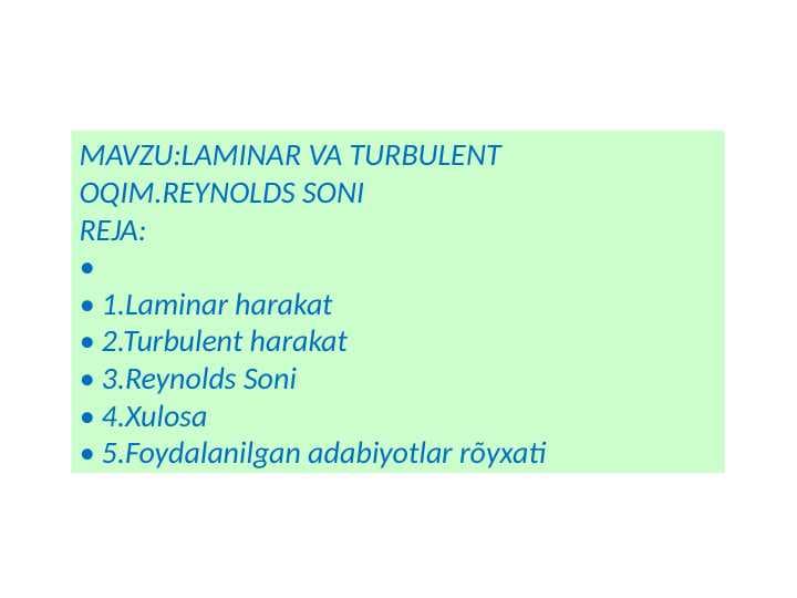 LAMINAR VA TURBULENT OQIM.REYNOLDS SONI