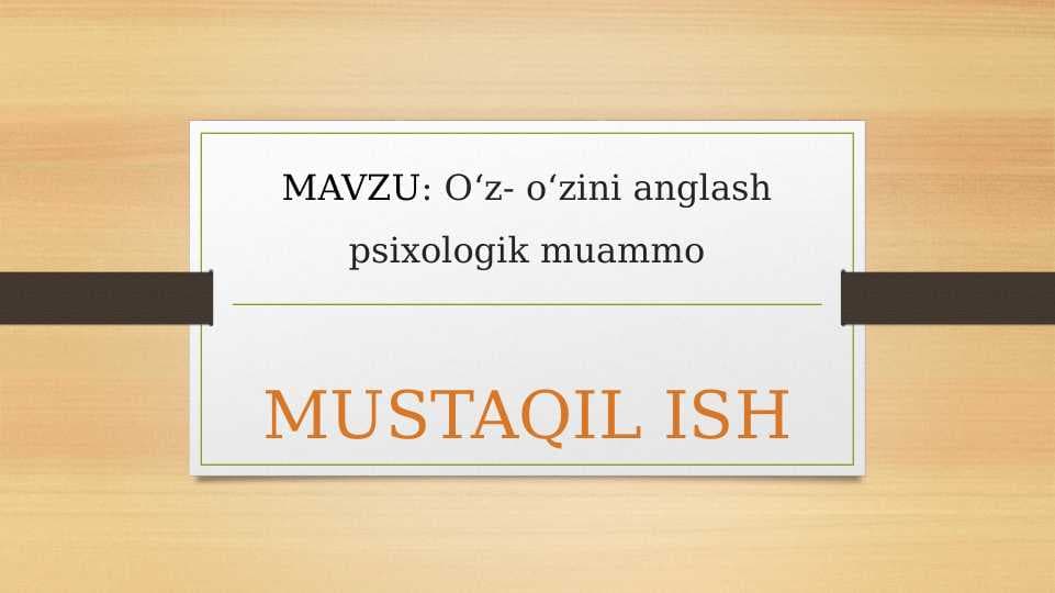 Oʻz- oʻzini anglash psixologik muammo