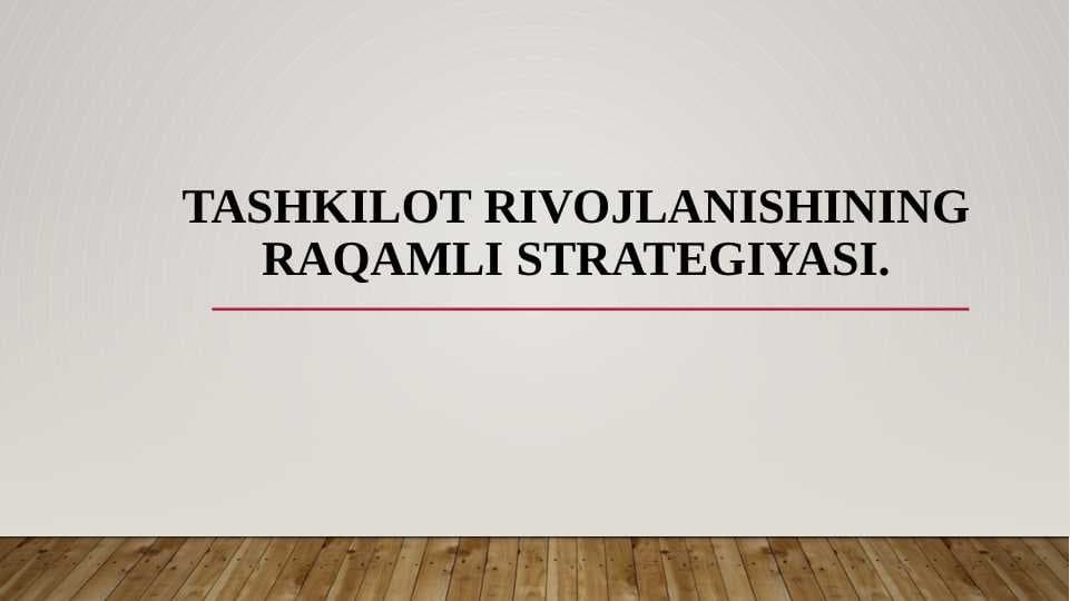Tashkilot rivojlanishining raqamli strategiyasi