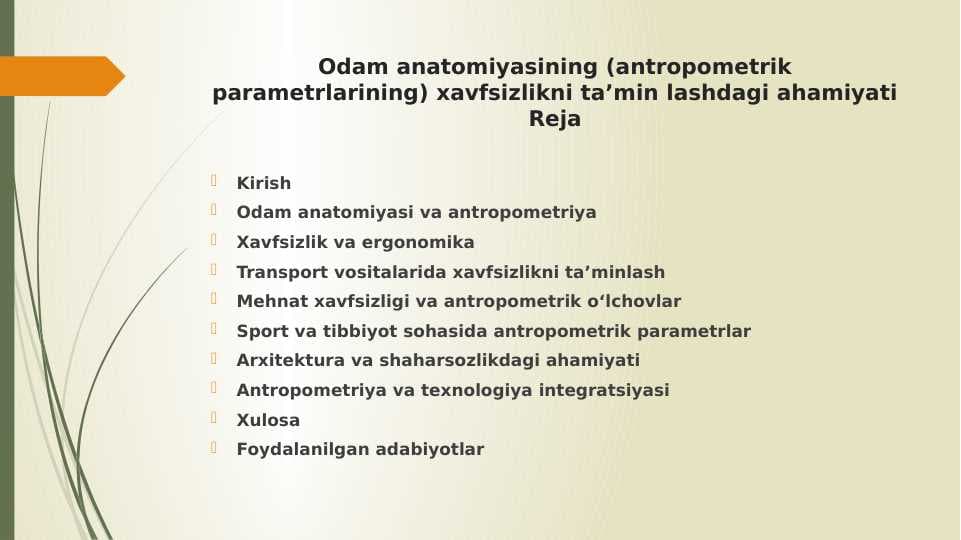 Odam anatomiyasining (antropometrik parametrlarining) xavfsizlikni ta’min lashdagi ahamiyati