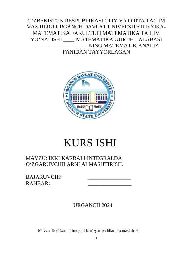 Ikki karrali integralda o‘zgaruvchilarni almashtirish.