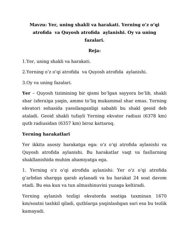 Mavzu: Yer, uning shakli va harakati. Yerning o’z o’qi atrofida  va Quyosh atrofida  aylanishi. Oy va uning fazalari
