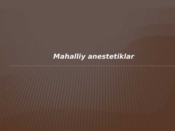 Mahalliy anestetiklar