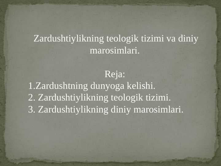 Zardushtiylikning teologik tizimi va diniy marosimlari