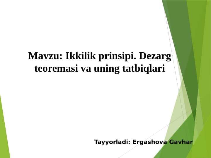 Ikkilik prinsipi. Dezarg teoremasi va uning tatbiqlari