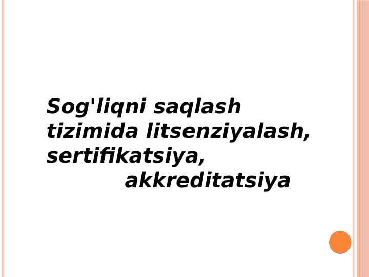 Sog'liqni saqlash tizimida litsenziyalash sertifikatsiya akkreditatsiya