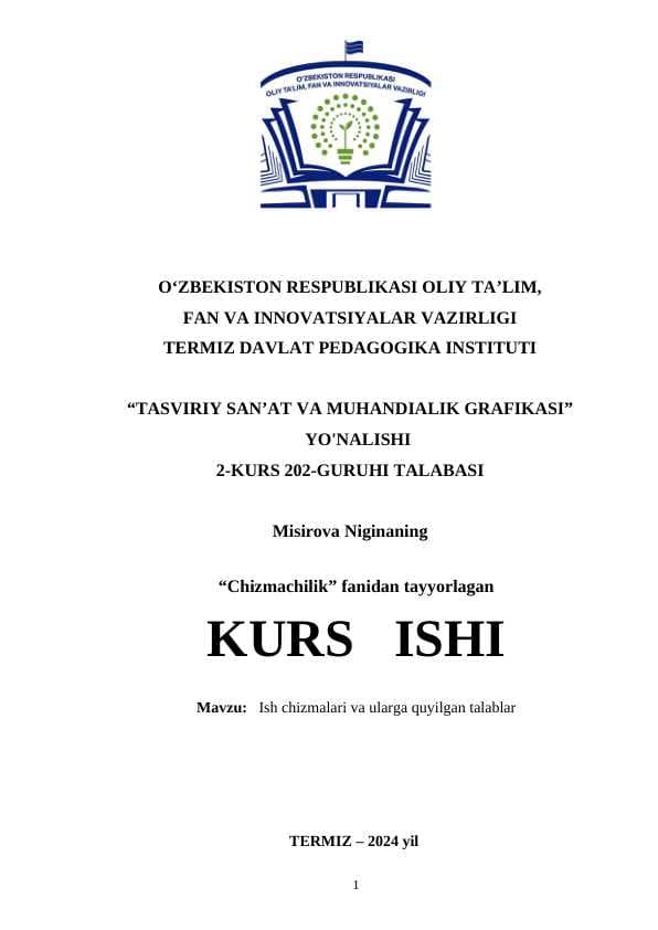 Ish chizmalari va ularga quyilgan talablar  - KURS ISHI