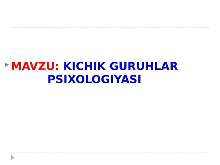 KICHIK GURUHLАR PSIXOLOGIYASI